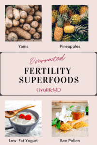 Top 4 overrated fertility superfoods